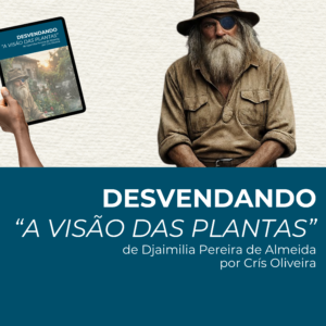 Desvendando A Visão das Plantas: eBook + Aula Gravada + Kit Bônus