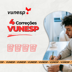 Pacote com 4 Correções de Redação VUNESP