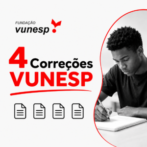 Pacote com 4 Correções de Redação VUNESP